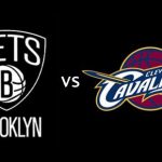 Brooklyn Nets vs. Cleveland Cavaliers