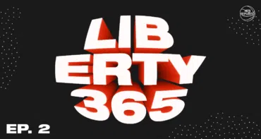 Liberty 365 - Episode 2